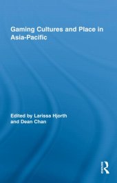 book Gaming cultures and place in Asia-Pacific