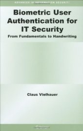 book Biometric User Authentication for IT Security: From Fundamentals to Handwriting (Advances in Information Security)