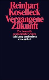 book Vergangene Zukunft. Zur Semantik geschichtlicher Zeiten.