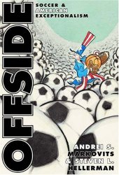 book Offside: Soccer and American Exceptionalism.