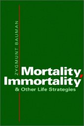 book Mortality, Immortality and Other Life Strategies