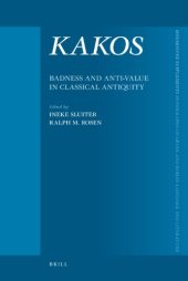 book KAKOS, Badness and Anti-Value in Classical Antiquity