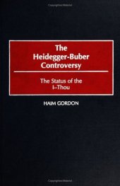 book The Heidegger-Buber Controversy: The Status of the I-Thou