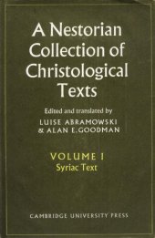 book A Nestorian Collection of Christological Texts, Volume 1: Syriac Texts