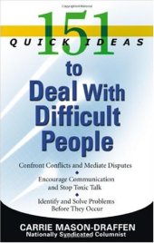 book 151 Quick Ideas to Deal With Difficult People