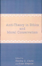 book Anti-Theory in Ethics and Moral Conservatism