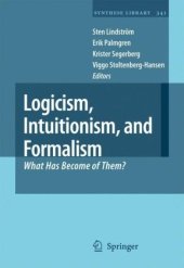 book Logicism, Intuitionism, and Formalism: What Has Become of Them?