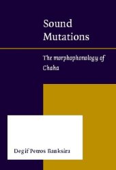 book Sound Mutations: The Morphophonology of Chaha