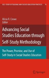 book Advancing Social Studies Education through Self-Study Methodology: The Power, Promise, and Use of Self-Study in Social Studies Education