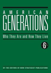 book American Generations: Who They Are and How They Live - 6th edition