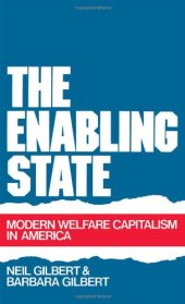 book The Enabling State: Modern Welfare Capitalism in America