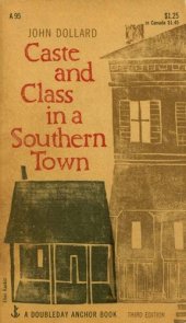 book Caste and class in a southern town