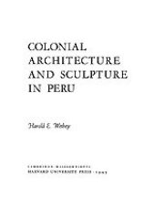 book Colonial architecture and sculpture in Peru