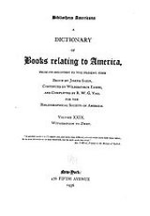 book Bibliotheca Americana: a dictionary of books relating to America, from its discovery to the present time, Vol. 29