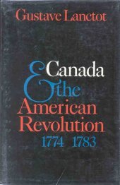 book Canada & the American Revolution, 1774-1783