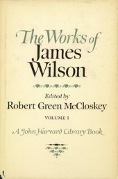 book The works of James Wilson, Vol. 1