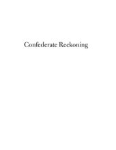 book Confederate reckoning: power and politics in the Civil War South