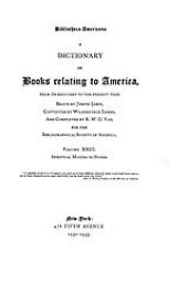 book Bibliotheca Americana: a dictionary of books relating to America, from its discovery to the present time, Vol. 23