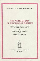 book The public library of Renaissance Florence: Niccolò Niccoli, Cosimo de' Medici, and the library of San Marco