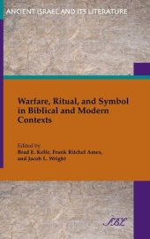 book Warfare, ritual, and symbol in biblical and modern contexts