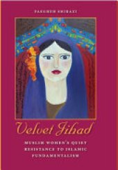 book Velvet Jihad: Muslim Women's Quiet Resistance to Islamic Fundamentalism