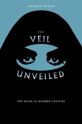 book The Veil Unveiled: The Hijab in Modern Culture