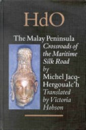 book The Malay Peninsula: Crossroads of the Maritime Silk Road (100 BC - 1300 AD)