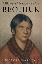 book A History and Ethnography of the Beothuk