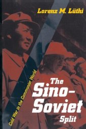 book The Sino-Soviet split: Cold War in the communist world