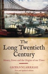 book The long twentieth century: money, power, and the origins of our times