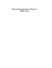 book Recreating Japanese Women, 1600-1945