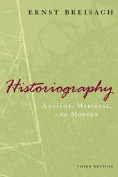 book Historiography: ancient, medieval, & modern