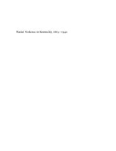 book Racial Violence in Kentucky, 1865--1940: Lynchings, Mob Rule, and "Legal Lynchings"