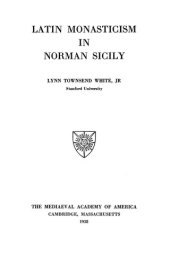 book Latin monasticism in Norman Sicily