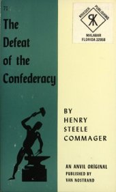 book The defeat of the Confederacy: a documentary survey