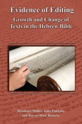 book Evidence of editing: growth and change of texts in the Hebrew Bible