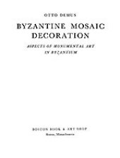 book Byzantine mosaic decoration: aspects of monumental art in Byzantium