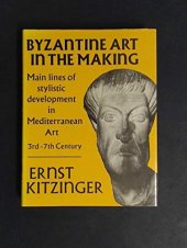 book Byzantine Art in the Making: Main Lines of Stylistic Development in Mediterranean Art, 3rd-7th Century