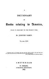 book Bibliotheca Americana: a dictionary of books relating to America, from its discovery to the present time, Vol. 14