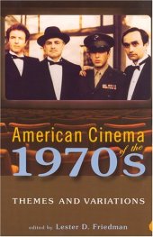 book American cinema of the 1970s: themes and variations