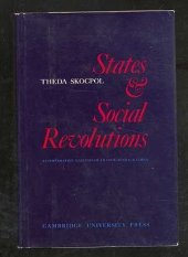 book States and social revolutions: a comparative analysis of France, Russia, and China