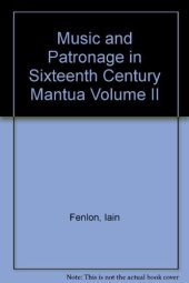 book Music and patronage in sixteenth-century Mantua