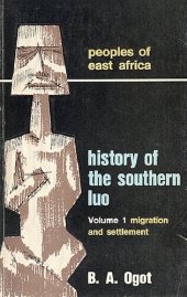 book History of the southern Luo, Volume 1: migration and settlement