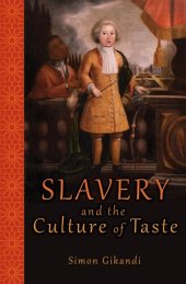 book Slavery and the culture of taste