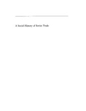 book A Social History of Soviet Trade: Trade Policy, Retail Practices, and Consumption, 1917-1953