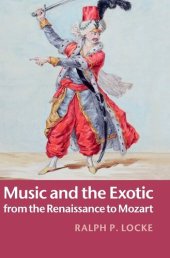 book Music and the exotic from the Renaissance to Mozart