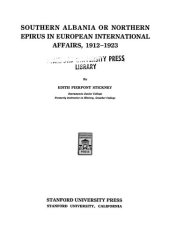 book Southern Albania or Northern Epirus in European International Affairs, 1912-1923