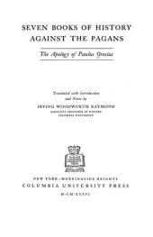 book Seven books of history against the pagans: the apology of Paulus Orosius