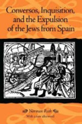 book Conversos, Inquisition, and the Expulsion of the Jews from Spain