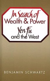 book In search of wealth and power: Yen Fu and the West